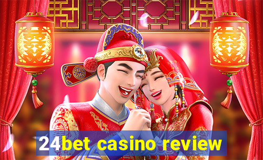 24bet casino review